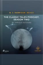 B. J. Harrison Reads The Classic Tales Podcast, Season Two