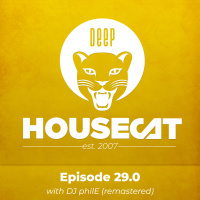Episode 29.0 - with DJ philE (remastered) | Deep House Cat Show Classic