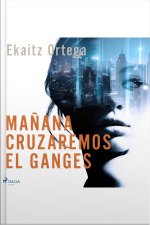 Mañana Cruzaremos El Ganges