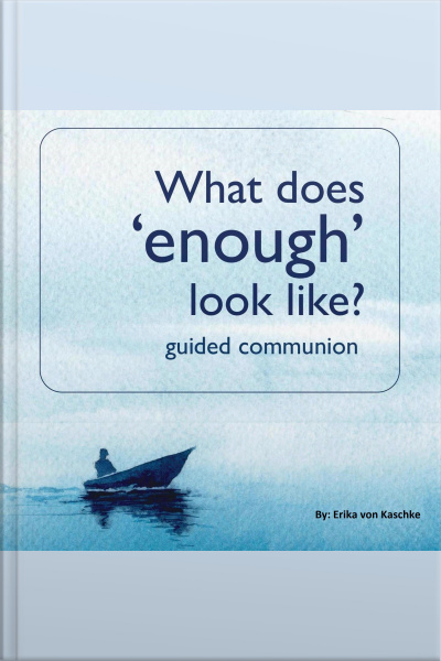 What Does enough Look Like?