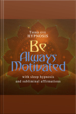 Be Always Motivated