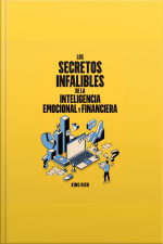 Los Secretos Infalibles De La Inteligencia Emocional Y Financiera