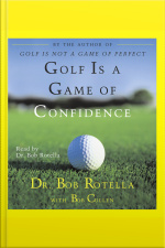 Golf Is A Game Of Confidence [abridged]