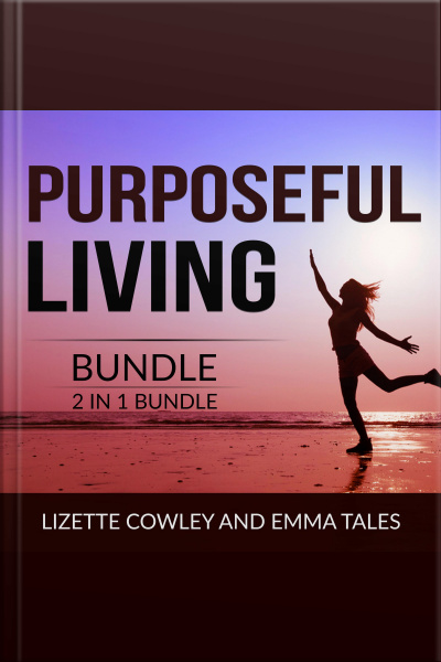 Purposeful Living Bundle, 2 In 1 Bundle: You Were Born For This And Your Purpose In Life