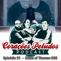 Corações Peludos 31 - O final de Game of Thrones