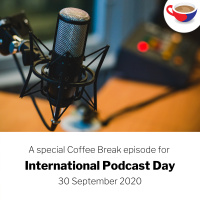 A special thank you from Coffee Break on International Podcast Day