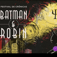 Festival de Crônicas - S01E01 - Batman e Robin