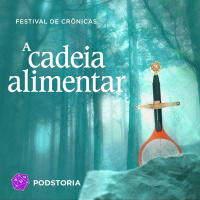 Festival de Crônicas - S01E08 - A Cadeia Alimentar