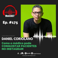 MEDCAST #175 - Como o médico pode CONQUISTAR PACIENTES NO INSTAGRAM #IDOMED