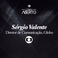 Sérgio Valente, Diretor De Comunicação, Globo