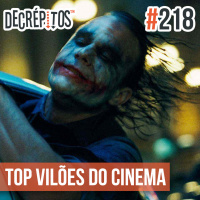 Decrépitos 218 - Top Vilões do Cinema