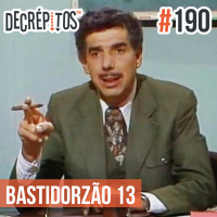 Decrépitos 190 - Bastidorzão Linguiça 13