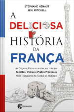 A deliciosa história da França
