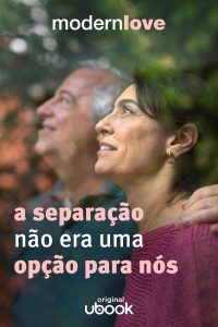 Capítulo 5: A separação não era uma opção para nós