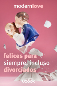 Capítulo 7: Felices para siempre, incluso divorciados