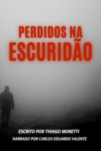 06 PERDIDOS NA ESCURIDÃO CAPÍTULO 5