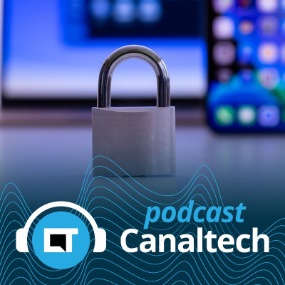Canaltech Podcast