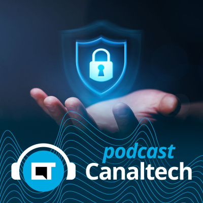 Canaltech Podcast