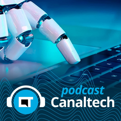 Canaltech Podcast