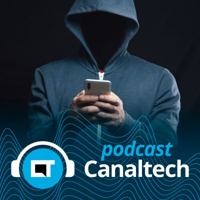 Canaltech Podcast