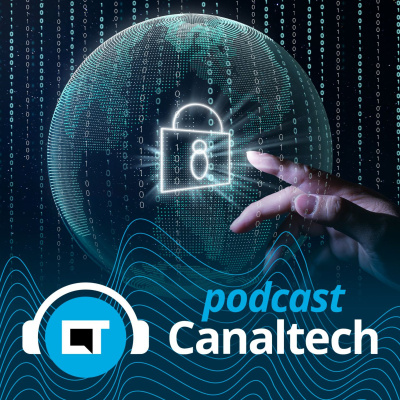 Canaltech Podcast