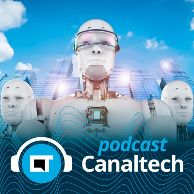 Canaltech Podcast