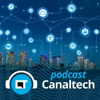 Canaltech Podcast