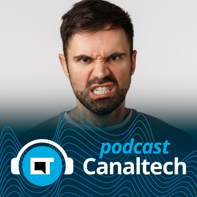 Canaltech Podcast
