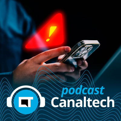 Canaltech Podcast