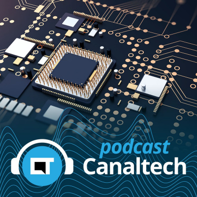 Canaltech Podcast
