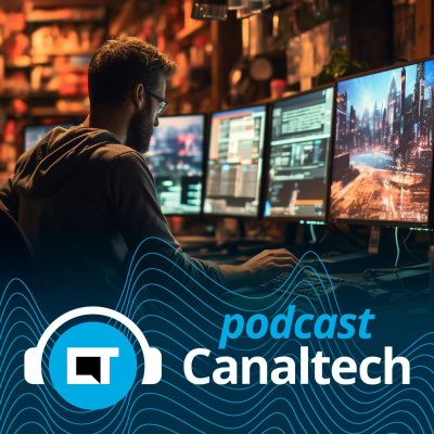 Canaltech Podcast