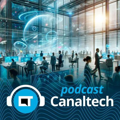 Canaltech Podcast