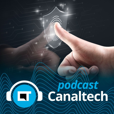 Canaltech Podcast