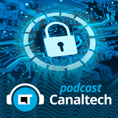 Canaltech Podcast