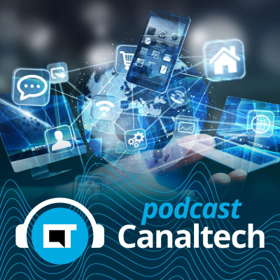 Canaltech Podcast