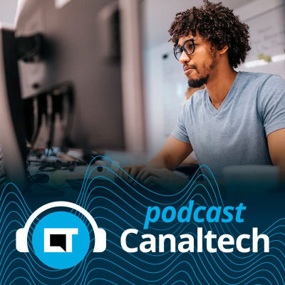 Canaltech Podcast