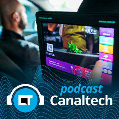 Canaltech Podcast