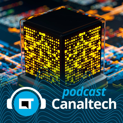 Canaltech Podcast