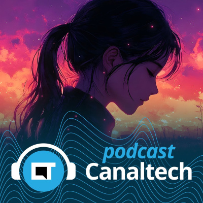Canaltech Podcast