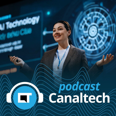 Canaltech Podcast