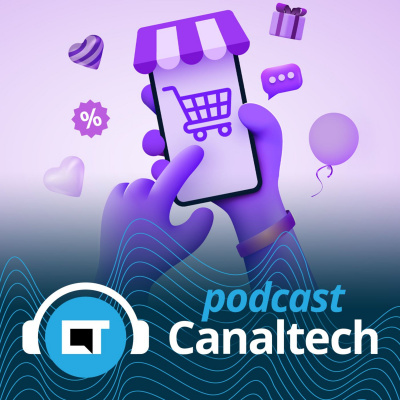 Canaltech Podcast