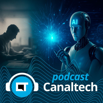 Canaltech Podcast