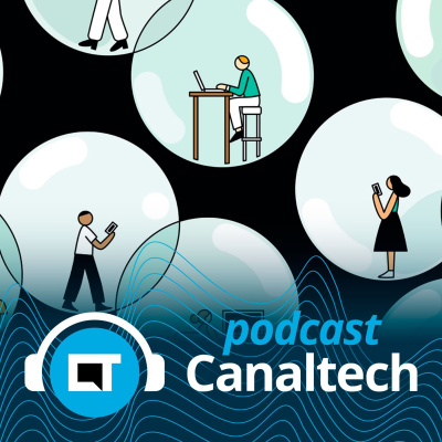 Canaltech Podcast