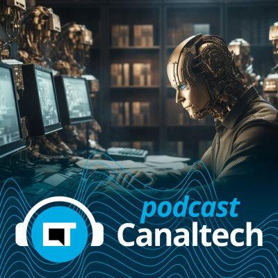 Canaltech Podcast
