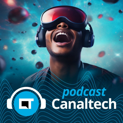 Canaltech Podcast