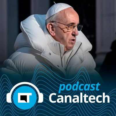 Canaltech Podcast