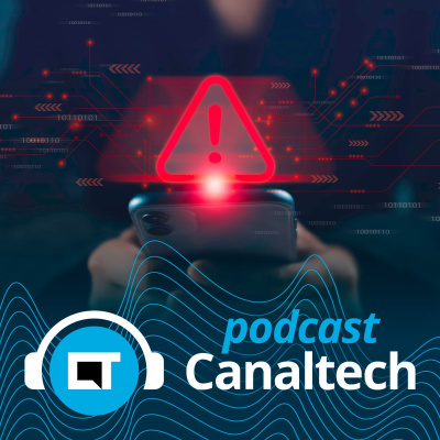 Canaltech Podcast