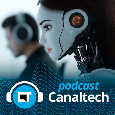 Canaltech Podcast