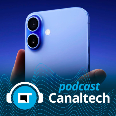 Canaltech Podcast