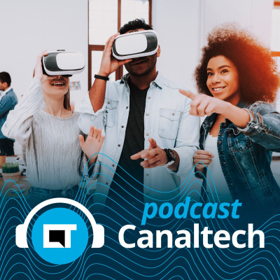Canaltech Podcast